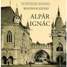 Holnap Kiadó Alpár Ignác (9789633493014) irodalom