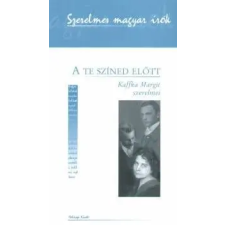 Holnap Kiadó Borgos Anna - A te színed előtt - Kaffka Margit szerelmei egyéb könyv