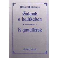 Holnap Kiadó Galamb a kalitkában - A gavallérok antikvárium - használt könyv