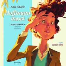 Holnap Kiadó Hoffmann meséi gyermek- és ifjúsági könyv