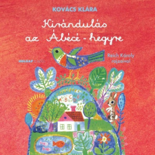 Holnap Kiadó Kirándulás az Ábécé-hegyre gyermek- és ifjúsági könyv