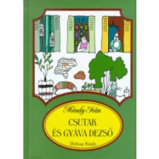 Holnap Kiadó Mándy Iván - Csutak és Gyáva Dezső gyermek- és ifjúsági könyv