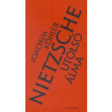 Holnap Kiadó Nietzsche utolsó álma regény