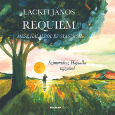 Holnap Kiadó Requiem - Mese halálról és gyászról gyermek- és ifjúsági könyv