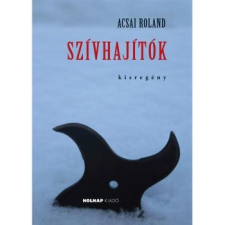 Holnap Kiadó Szívhajítók szépirodalom