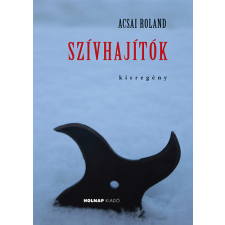Holnap Kiadó Szívhajítók - kisregény regény