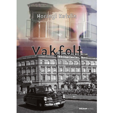 Holnap Kiadó Vakfolt regény