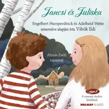 Holnap Kiadó Vibók Ildi - Jancsi és Juliska gyermek- és ifjúsági könyv