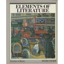 Holt, Rinehart and Winston Elements of Literature - Literature of Britain (Sixth Course) antikvárium - használt könyv