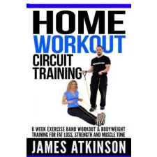  Home workout circuit training – MR James Atkinson idegen nyelvű könyv
