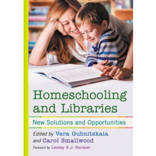  Homeschooling and Libraries idegen nyelvű könyv