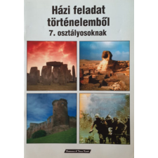 Homonnai és Társa Házi feladat történelemből 7 o. - Zagyi Bertalanné antikvárium - használt könyv