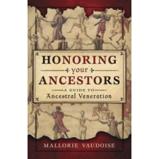  Honoring Your Ancestors – Mallorie Vaudoise idegen nyelvű könyv