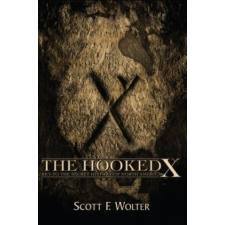 Hooked X – Scott F. Wolter idegen nyelvű könyv