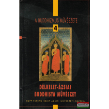 Hopp Ferenc Kelet-Ázsiai Művészeti Múzeum Délkelet-ázsiai buddhista művészet művészet