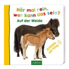  Hör mal rein, wer kann das sein? Auf der Weide idegen nyelvű könyv