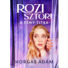 Horgas Ádám - Rozi sztori - A fény titka - (különleges kiadás)