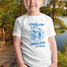  Horgász gyerek póló - Görbüljön a bot, merüljön az úszó