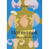 Hormonok - Az életünkre ható hírvivők