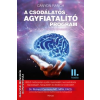 Hórusz A csodálatos agyfiatalító program - II. kiadás - 30 nap alatt minden korosztálynak - Canyon Ranch Dr. Richard Carmona MD.MPH.FACS.