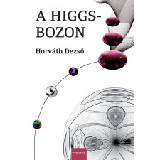 Horváth Dezső A Higgs-bozon természet- és alkalmazott tudomány