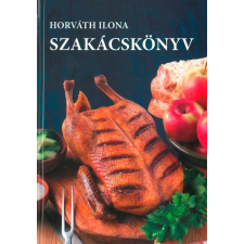 Horváth Ilona HORVÁTH ILONA - HORVÁTH ILONA SZAKÁCSKÖNYV - KÖTÖTT /KÉK/ gasztronómia