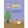 Horváth János e.v Horváth Róza - Karácsonyi verseskönyvem