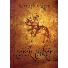Horváth Viktor Török tükör regény