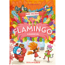  Hotel Flamingo 3. - A karnevál gyermek- és ifjúsági könyv