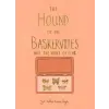  Hound of the Baskervilles & The Valley of Fear (Collector's Edition) – Sir Arthur Conan Doyle