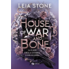  House of war and bone. La casa della guerra e delle ossa – Leia Stone