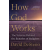  How God Works – DeSteno,David (Puha kötésű)