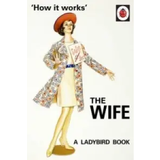  How it Works: The Wife – Jason Hazeley idegen nyelvű könyv