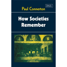  How Societies Remember – Paul Connerton idegen nyelvű könyv