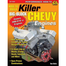  How to Build Killer Big-Block Chevy Engines – Tom Dufur idegen nyelvű könyv