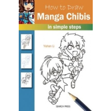  How to Draw: Manga Chibis – Yishan Li idegen nyelvű könyv
