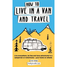  How to Live in a Van and Travel – Hudson idegen nyelvű könyv