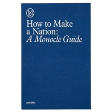  How to Make a Nation – Monocle idegen nyelvű könyv