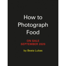  How to Photograph Food idegen nyelvű könyv