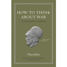 How to Think about War – Thucydides idegen nyelvű könyv