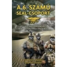Howard E. Wasdin, Stephen Templin A 6. SZÁMÚ SEAL-CSOPORT történelem