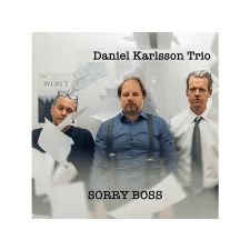 HOWLING JAZZ Daniel Karlsson Trio - Sorry Boss (Vinyl LP (nagylemez)) jazz