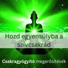  Hozd egyensúlyba a szívcsakrádat egyéb e-könyv