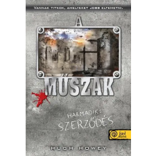 Hugh Howey HOWEY, HUGH - A MÛSZAK - HARMADIK: SZERZÕDÉS - KÖTÖTT irodalom