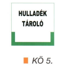 Hulladék tároló kö 5. információs címke