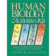  Human Biology Activities Kit – John R. Roland idegen nyelvű könyv