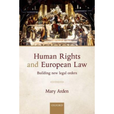  Human Rights and European Law – Mary Arden idegen nyelvű könyv
