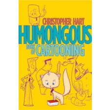 Humongous Book Of Cartooning – Christopher Hart idegen nyelvű könyv