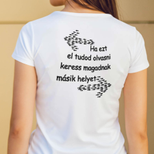 Humoros női póló horgászoknak - Keress magadnak másik helyet női póló