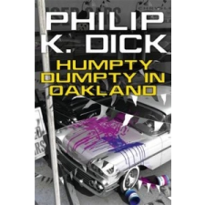  Humpty Dumpty In Oakland – Philip K. Dick idegen nyelvű könyv